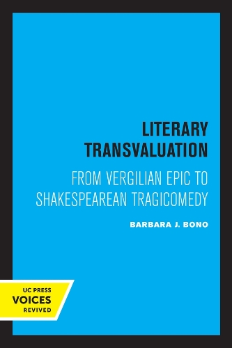 Паперова книга «Literary Transvaluation: From Vergilian Epic to Shakespearean Tragicomedy», автор Барбара Джейн Боно - фото №1