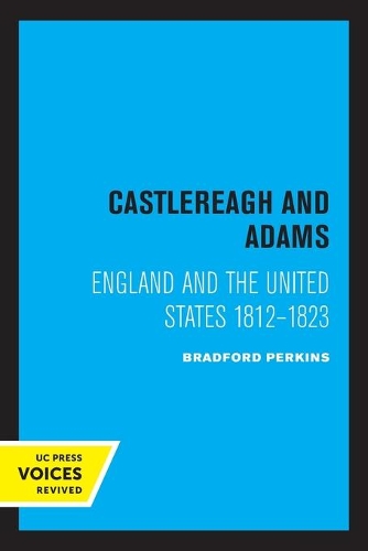Паперова книга «Castlereagh and Adams: England and the United States 1812-1823», автор Бредфорд Перкінс - фото №1