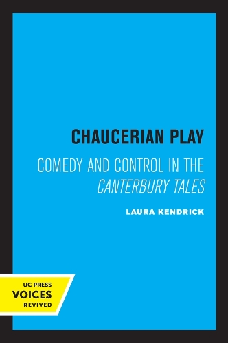 Паперова книга «Chaucerian Play: Comedy and Control in the Canterbury Tales», автор Лора Кендрік - фото №1