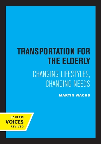 Паперова книга «Transportation for the Elderly: Changing Lifestyles, Changing Needs», автор Мартін Вакс - фото №1