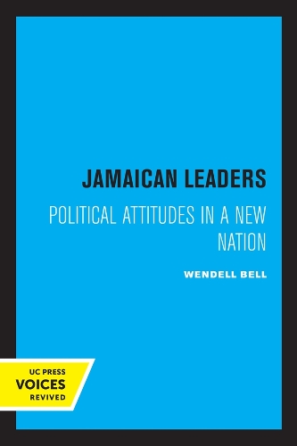 Бумажная книга «Jamaican Leaders: Political Attitudes in a New Nation», автор Венделл Белл - фото №1