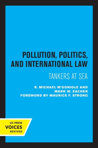 Паперова книга «Pollution, Politics, and International Law: Tankers at Sea», авторів Марк В. Закер, Р. Майкл М'Гонігл - фото №1