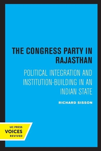 Бумажная книга «The Congress Party in Rajasthan: Political Integration and Institution-Building in an Indian State», автор Ричард Сиссон - фото №1