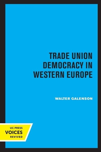 Паперова книга «Trade Union Democracy in Western Europe», автор Вальтер Галенсон - фото №1