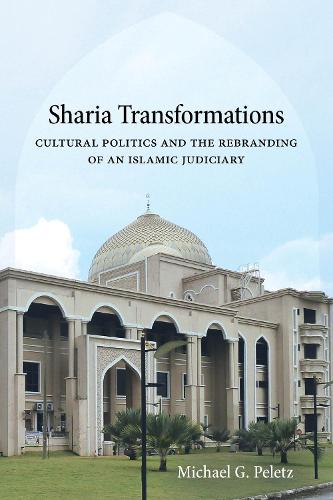Паперова книга «Sharia Transformations: Cultural Politics and the Rebranding of an Islamic Judiciary», автор Майкл Г. Пелец - фото №1