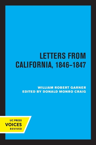 Паперова книга «Letters from California 1846-1847», автор Вільям Роберт Гарнер - фото №1