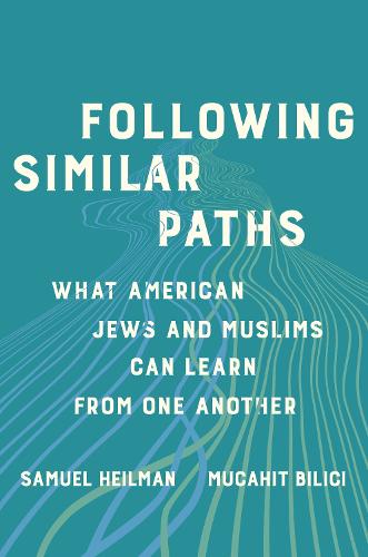 Бумажная книга «Following Similar Paths: What American Jews and Muslims Can Learn from One Another», авторов Мукахит Биличи, Сэмюэл К. Хейлман - фото №1