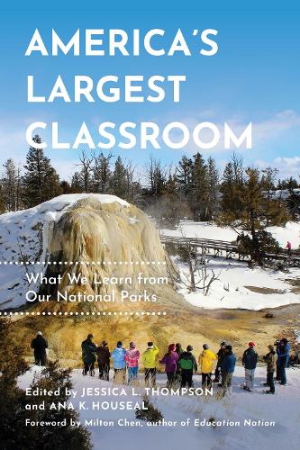 Бумажная книга «America's Largest Classroom: What We Learn from Our National Parks», авторов Ана К. Хаусаль, Джессика Л. Томпсон - фото №1