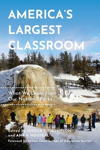 Бумажная книга «America's Largest Classroom: What We Learn from Our National Parks», авторов Ана К. Хаусаль, Джессика Л. Томпсон - фото №1