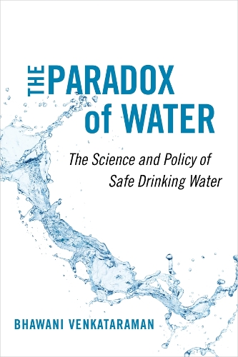 Паперова книга «The Paradox of Water: The Science and Policy of Safe Drinking Water», автор Бхавані Венкатараман - фото №1