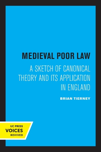 Бумажная книга «Medieval Poor Law: A Sketch of Canonical Theory and Its Application in England», автор Брайан Тирни - фото №1