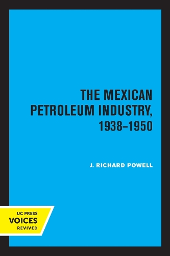 Паперова книга «The Mexican Petroleum Industry, 1938-1950», автор Дж. Річард Пауелл - фото №1