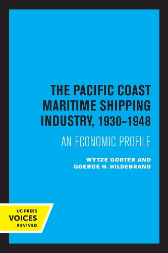 Бумажная книга «The Pacific Coast Maritime Shipping Industry, 1930-1948: An Economic Profile», авторов Джордж Х. Хильдебранд, Вайтце Гортер - фото №1