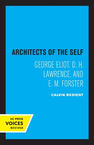 Бумажная книга «Architects of the Self: George Eliot, D. H. Lawrence, and E. M. Forster», автор Кельвин Бедиент - фото №1