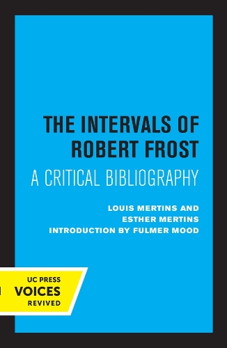 Бумажная книга «The Intervals of Robert Frost: A Critical Bibliography», авторов Эстер Мертинс, Луис Мертинс - фото №1