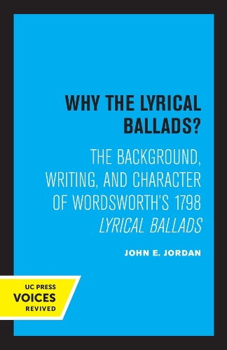 Паперова книга «Why the Lyrical Ballads?: The Background, Writing, and Character of Wordsworth's 1798 Lyrical Ballads», автор Джон Е. Джордан - фото №1