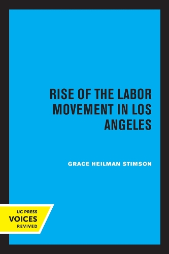 Бумажная книга «Rise of the Labor Movement in Los Angeles», автор Грейс Хейлман Стимсон - фото №1