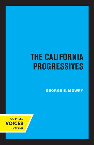 Паперова книга «The California Progressives», автор Джордж Е. Моурі - фото №1