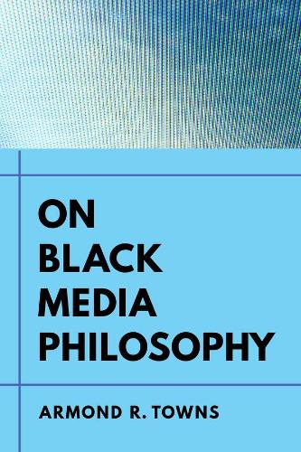 Бумажная книга «On Black Media Philosophy», автор Армонд Р. Таунс - фото №1
