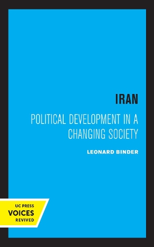 Бумажная книга «Iran: Political Development in a Changing Society», автор Леонард Биндер - фото №1