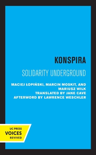 Паперова книга «Konspira: Solidarity Underground», авторів Мацей Лопінський, Марцін Москіт - фото №1