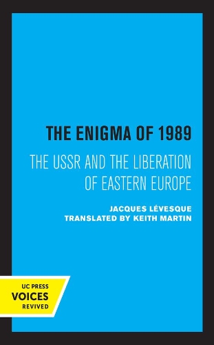 Паперова книга «The Enigma of 1989: The USSR and the Liberation of Eastern Europe», автор Жак Левек - фото №1
