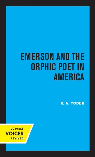 Бумажная книга «Emerson and the Orphic Poet in America», автор Р. А. Йодер - фото №1
