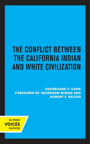 Бумажная книга «The Conflict Between the California Indian and White Civilization», автор Шербурн Ф. Кук - фото №1