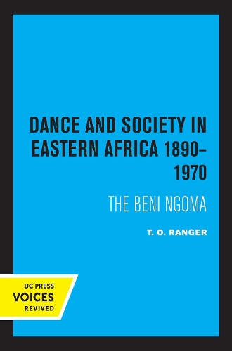 Бумажная книга «Dance and Society in Eastern Africa 1890–1970: The Beni Ngoma», автор T. О. Рейнджер - фото №1