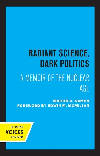 Бумажная книга «Radiant Science, Dark Politics: A Memoir of the Nuclear Age», автор Мартин Д. Камен - фото №1
