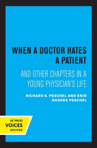 Паперова книга «When A Doctor Hates A Patient: And Other Chapters in a Young Physician's Life», авторів Енід Роудс Пешель, Річард Е. Пешель - фото №1