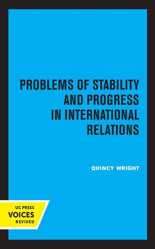 Бумажная книга «Problems of Stability and Progress in International Relations», автор Квинси Райт - фото №1