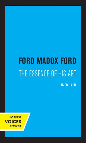 Бумажная книга «Ford Madox Ford: The Essence of His Art», автор Р. В. Лид - фото №1