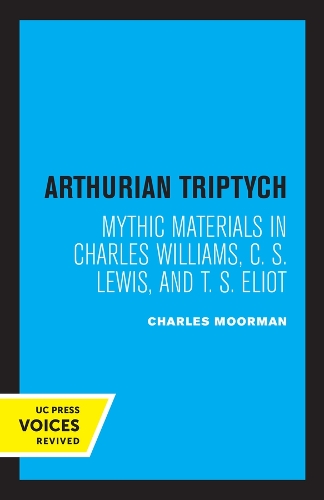 Бумажная книга «Arthurian Triptych: Mythic Materials in Charles Williams, C. S. Lewis, and T. S. Eliot», автор Чарльз Мурман - фото №1