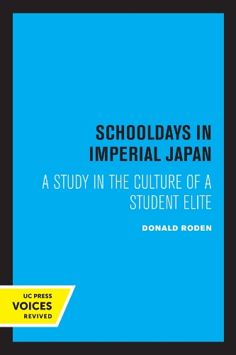 Паперова книга «Schooldays in Imperial Japan: A Study in the Culture of a Student Elite», автор Дональд Т. Роден - фото №1