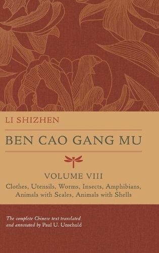 Бумажная книга «Ben Cao Gang Mu, Volume VIII: Clothes, Utensils, Worms, Insects, Amphibians, Animals with Scales, Animals with Shells», автор Ли Шичжэнь - фото №1