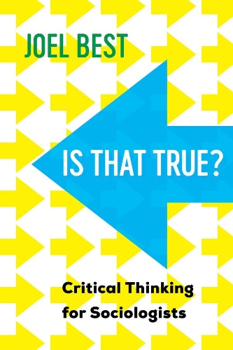 Паперова книга «Is That True?: Critical Thinking for Sociologists», автор Джоел Бест - фото №1