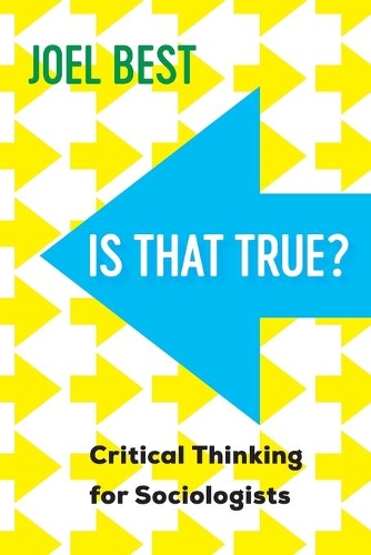Паперова книга «Is That True?: Critical Thinking for Sociologists», автор Джоел Бест - фото №1