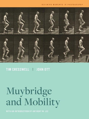 Бумажная книга «Muybridge and Mobility», авторов Джон Отт, Тим Крессвелл - фото №1