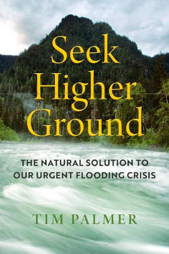 Бумажная книга «Seek Higher Ground: The Natural Solution to Our Urgent Flooding Crisis» - фото №1