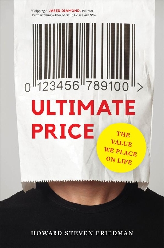 Бумажная книга «Ultimate Price: The Value We Place on Life», автор Говард Стивен Фридман - фото №1