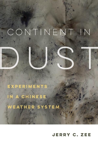 Паперова книга «Continent in Dust: Experiments in a Chinese Weather System», автор Джеррі С. Зі - фото №1