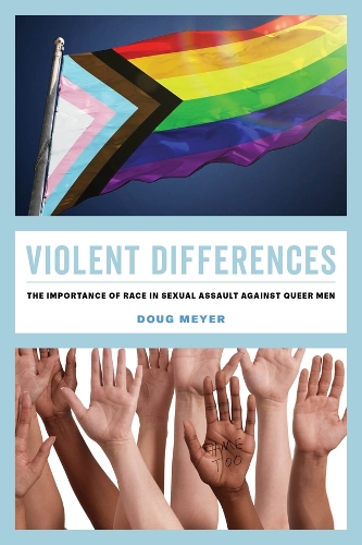 Бумажная книга «Violent Differences: The Importance of Race in Sexual Assault against Queer Men», автор Даг Мейер - фото №1
