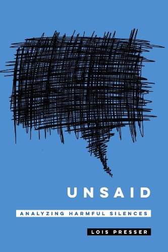 Бумажная книга «Unsaid: Analyzing Harmful Silences», автор Лоис Прессер - фото №1