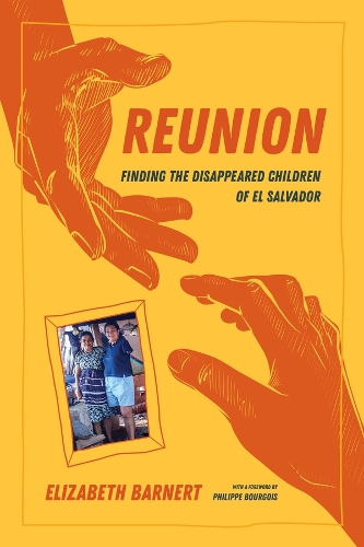 Бумажная книга «Reunion: Finding the Disappeared Children of El Salvador», автор Элизабет Барнерт - фото №1