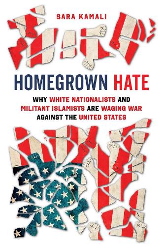 Бумажная книга «Homegrown Hate: Why White Nationalists and Militant Islamists Are Waging War against the United States», автор Сара Камали - фото №1