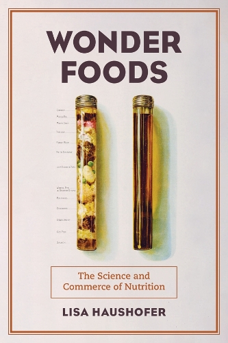 Бумажная книга «Wonder Foods: The Science and Commerce of Nutrition», автор Лиза Хаусхофер - фото №1