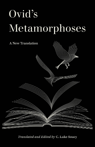 Паперова книга «Ovid’s Metamorphoses: A New Translation», автор К. Люк Соусі - фото №1