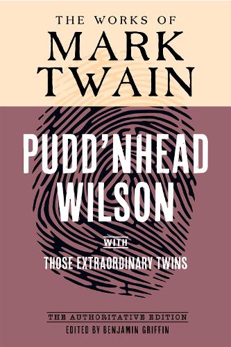 Паперова книга «Pudd'nhead Wilson: The Authoritative Edition, with Those Extraordinary Twins», автор Марк Твен - фото №1