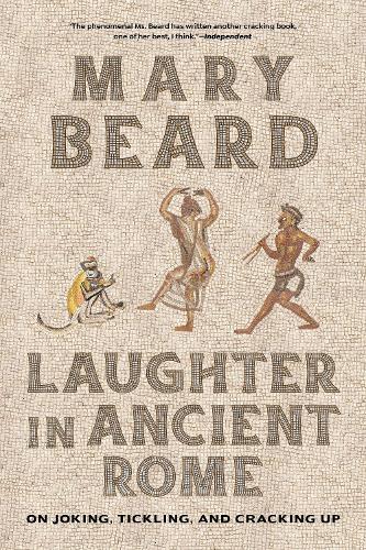 Паперова книга «Laughter in Ancient Rome: On Joking, Tickling, and Cracking Up» - фото №1